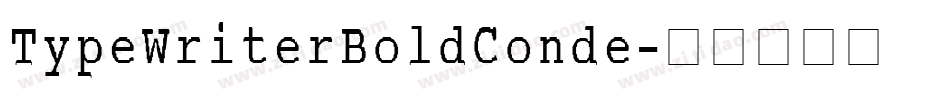 TypeWriterBoldConde字体转换