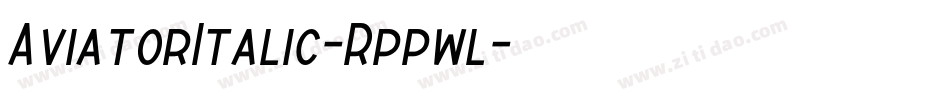 AviatorItalic-Rppwl字体转换