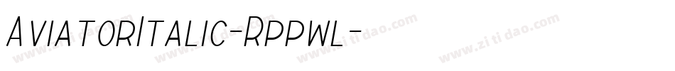 AviatorItalic-Rppwl字体转换