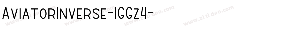 AviatorInverse-1GGz4字体转换