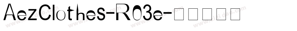 AezClothes-R03e字体转换