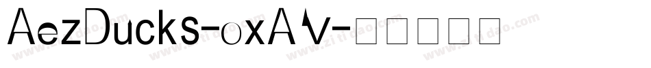 AezDucks-oxAV字体转换