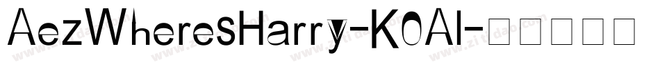 AezWheresHarry-K0Al字体转换