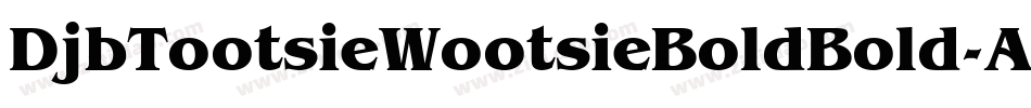 DjbTootsieWootsieBoldBold-AgYx字体转换