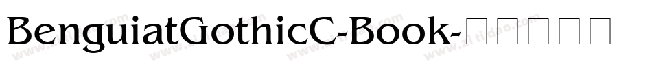 BenguiatGothicC-Book字体转换