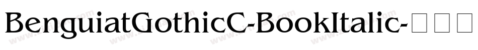 BenguiatGothicC-BookItalic字体转换