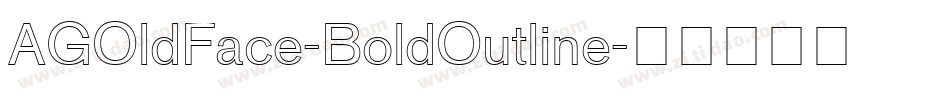 AGOldFace-BoldOutline字体转换