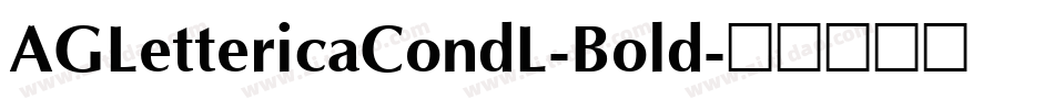 AGLettericaCondL-Bold字体转换