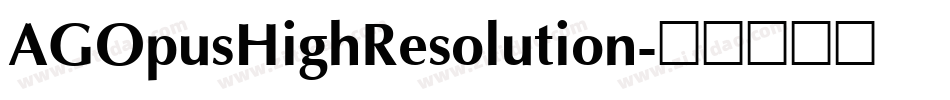 AGOpusHighResolution字体转换