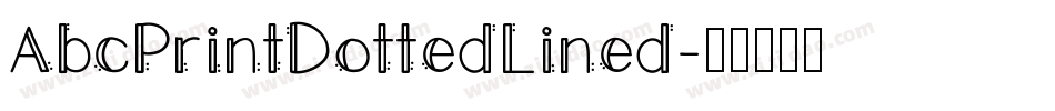 AbcPrintDottedLined字体转换