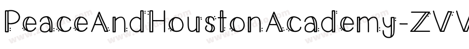 PeaceAndHoustonAcademy-ZVVAl字体转换