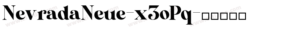 NevradaNeue-x3oPq字体转换