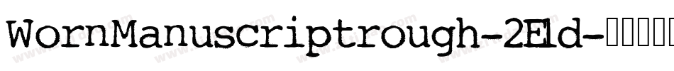 WornManuscriptrough-2E1d字体转换