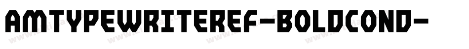 AmTypewriterEF-BoldCond字体转换