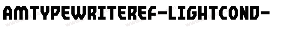 AmTypewriterEF-LightCond字体转换