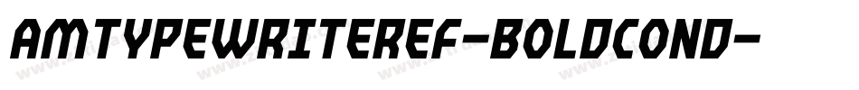 AmTypewriterEF-BoldCond字体转换