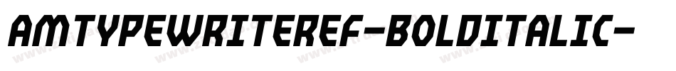 AmTypewriterEF-BoldItalic字体转换
