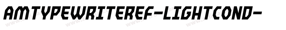 AmTypewriterEF-LightCond字体转换