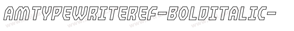 AmTypewriterEF-BoldItalic字体转换