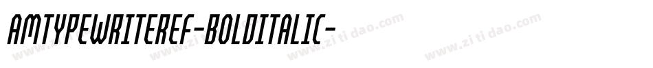 AmTypewriterEF-BoldItalic字体转换