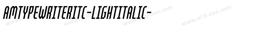 AmTypewriterITC-LightItalic字体转换