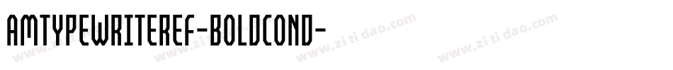 AmTypewriterEF-BoldCond字体转换
