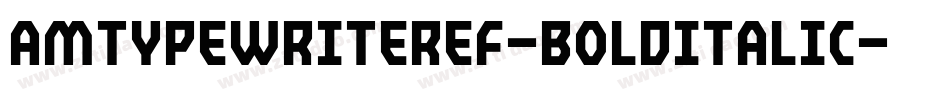 AmTypewriterEF-BoldItalic字体转换