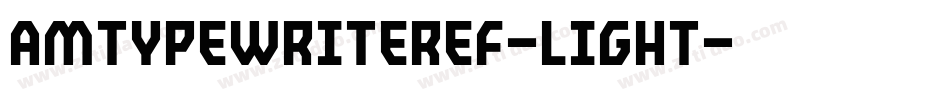 AmTypewriterEF-Light字体转换