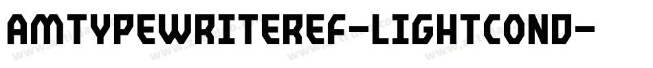 AmTypewriterEF-LightCond字体转换