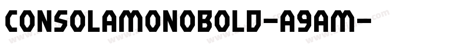 ConsolaMonoBold-A9Am字体转换