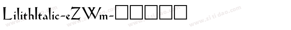 LilithItalic-eZWm字体转换