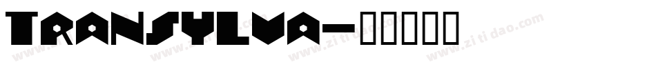 TRANSYLVA字体转换