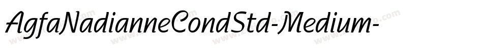 AgfaNadianneCondStd-Medium字体转换