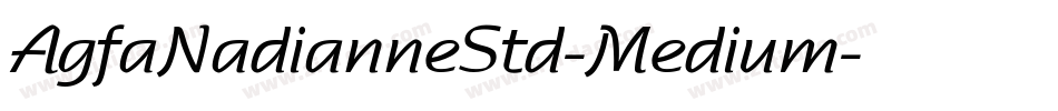 AgfaNadianneStd-Medium字体转换
