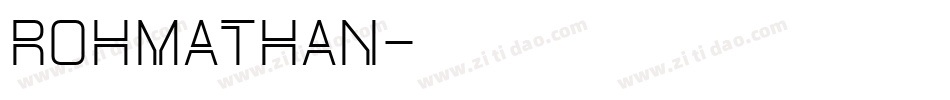 Rohmathan字体转换