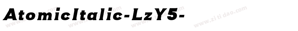 AtomicItalic-LzY5字体转换