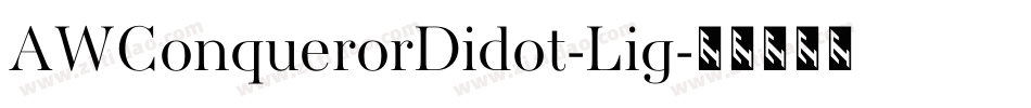 AWConquerorDidot-Lig字体转换