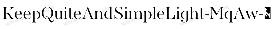 KeepQuiteAndSimpleLight-MqAw字体转换