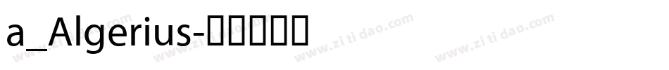 a_Algerius字体转换