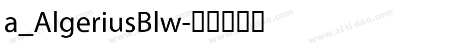 a_AlgeriusBlw字体转换