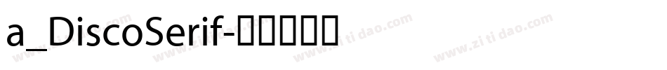 a_DiscoSerif字体转换