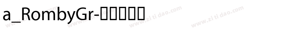a_RombyGr字体转换