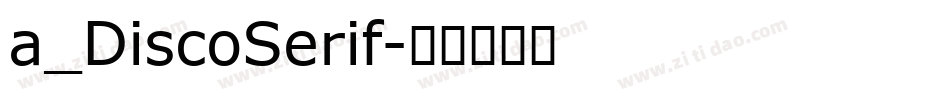 a_DiscoSerif字体转换