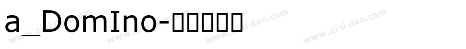 a_DomIno字体转换