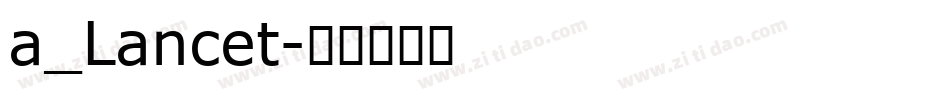 a_Lancet字体转换