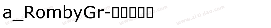 a_RombyGr字体转换