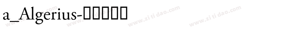 a_Algerius字体转换