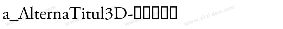 a_AlternaTitul3D字体转换