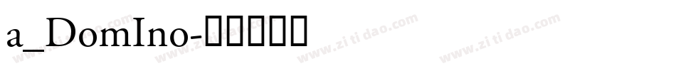 a_DomIno字体转换
