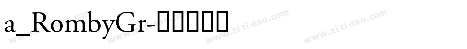 a_RombyGr字体转换